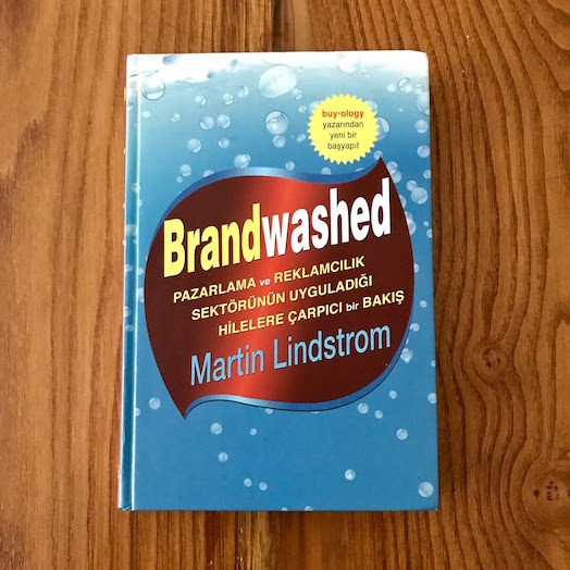 Brandwashed: Tricks Companies Use to Manipulate Our Minds and Persuade Us to Buy